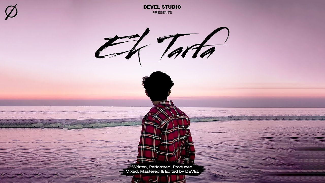 DEVEL - EK TARFA | HINDI RAP SONG