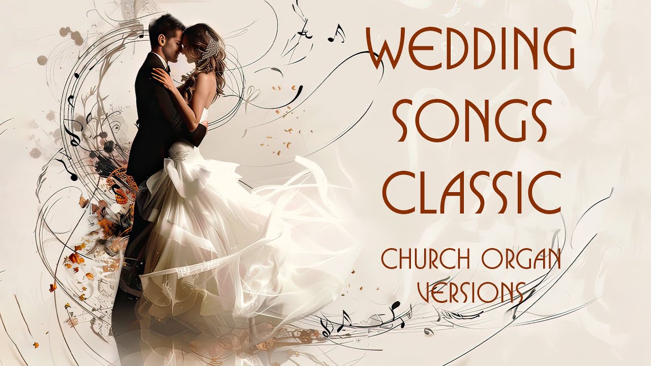 Wedding Songs Classic (Church Organ Versions)