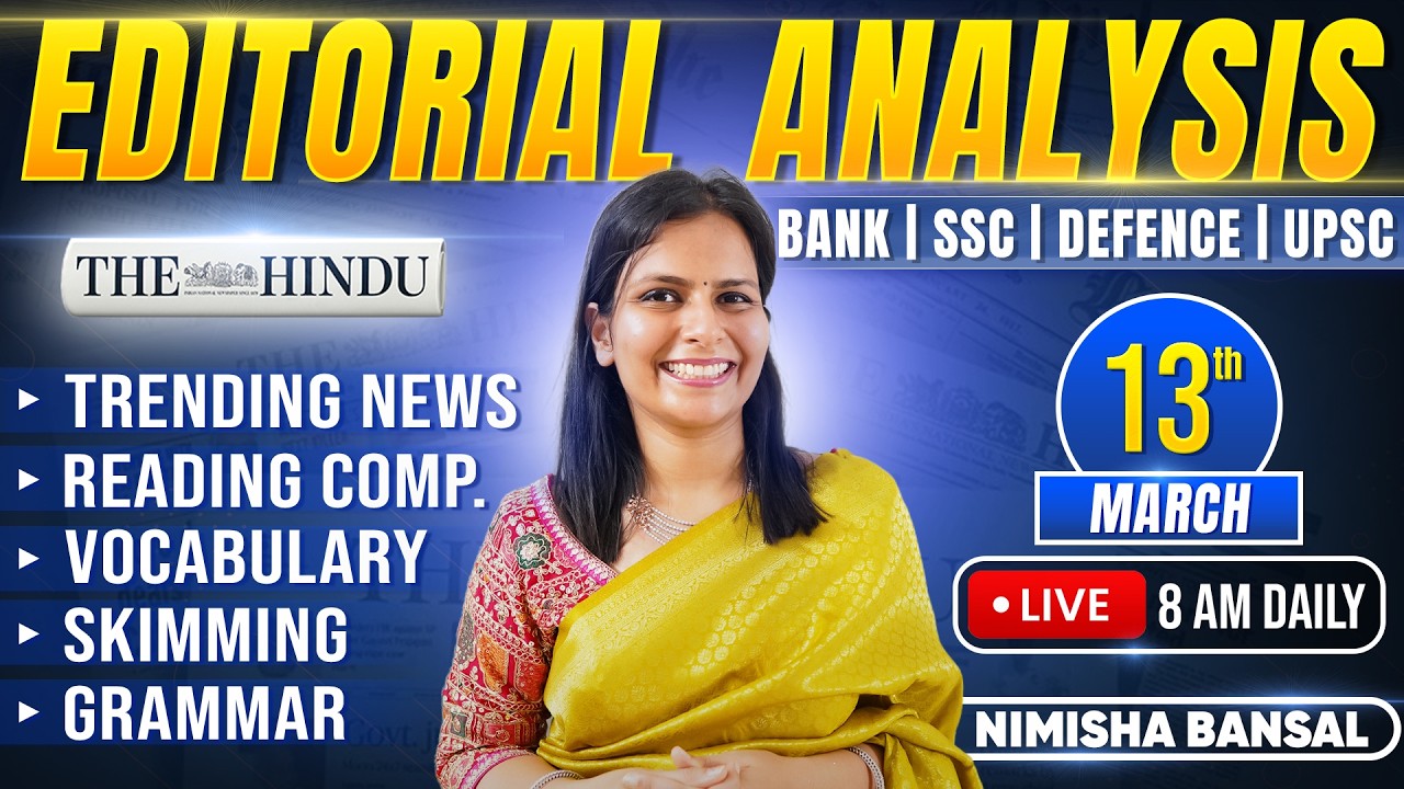 Editorial Analysis | 13th March, 2026 | Vocab, Grammar, Reading, Skimming | Nimisha Bansal