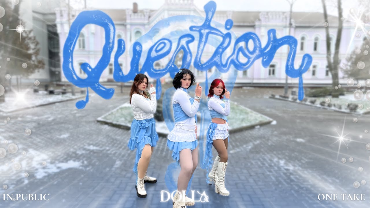 [MPOP IN PUBLIC | ONE TAKE] DOLLA – 'QUESTION' Dance Cover by MAZE OF MEMORIES from Ukraine