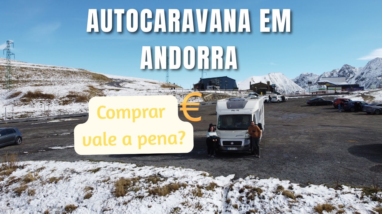 Compras e visita de Andorra de Autocaravana!