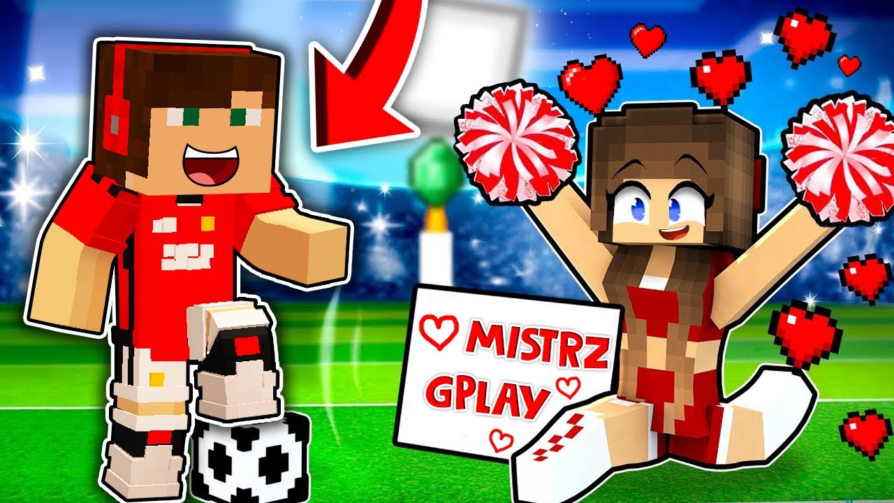 ZOSTAJE PIŁKARZEM I JESTEM PODRYWANY PRZEZ CZIRLIDERKĘ W MINECRAFT?! GPLAY & LUMI