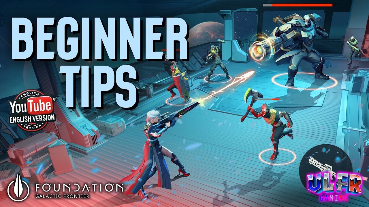Foundation galactic Frontier : The 10 Beginner's Tips