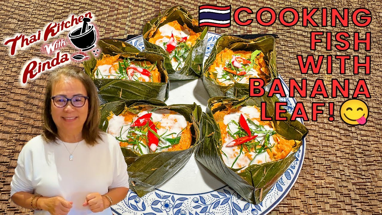 🔥 Authentic Thai Hor Mok Pla: Steamed Fish in Banana Leaf! 🇹🇭🐟