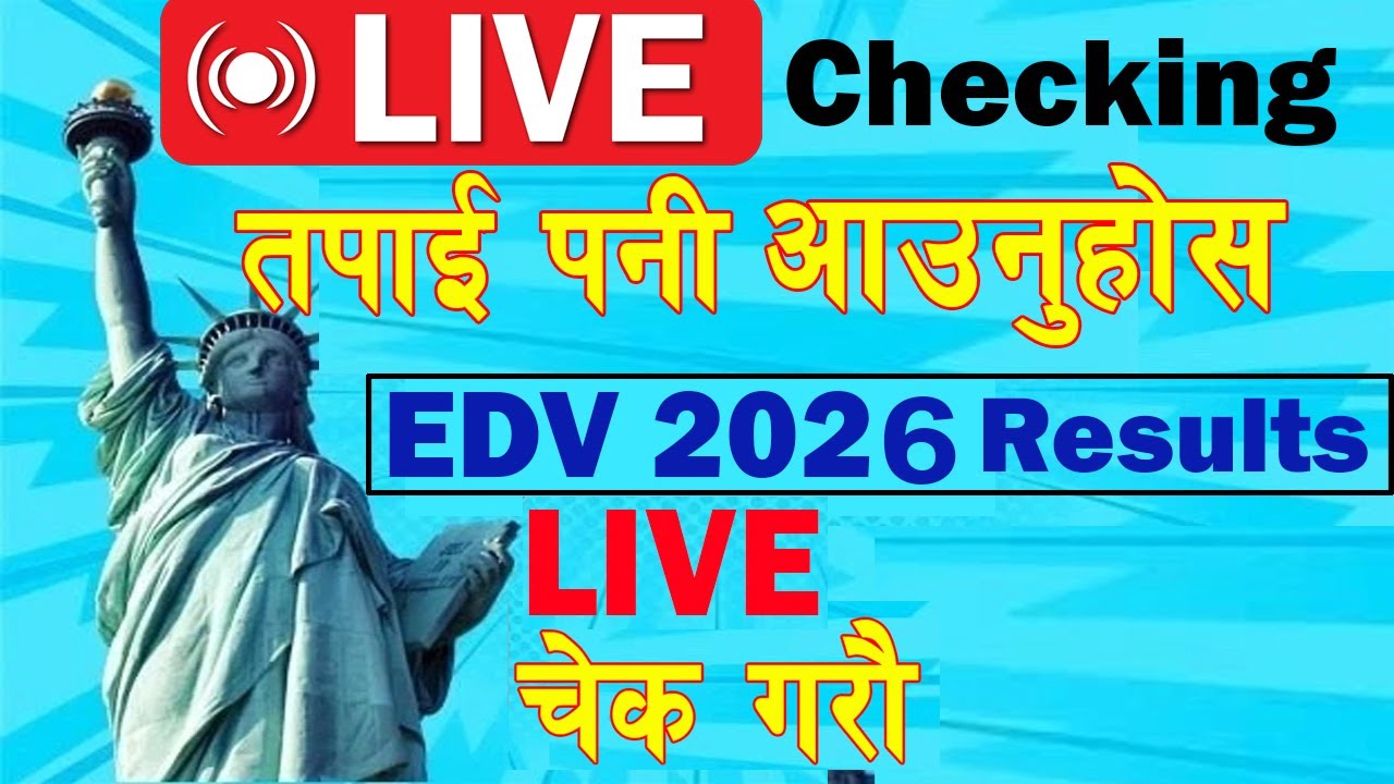 Partv1 DV lottery 2026 Results LIVE Checking in Nepali; EDV 2026 को Results LIVE चेक गर्दै छौ LIVE