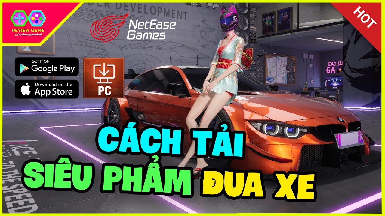 ACE Racer - Review & Cách Tải Siêu Phẩm Đua Xe Của Netease Đua Cực Phê Cực Đã & Cho Bạt Ngàn Quà