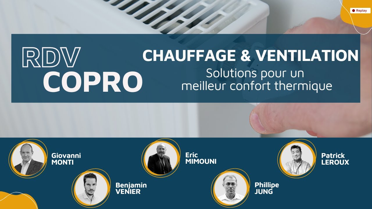 Chauffage et ventilation en copropriété : Quelles solutions pour un meilleur confort thermique ?