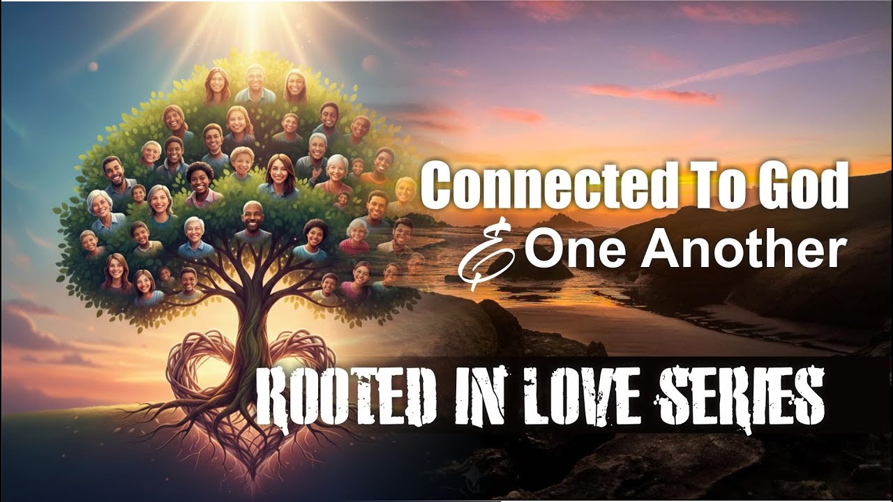 Sunday Service | 15 February 2026 | Connected To God & One Another | Rooted In Love Series