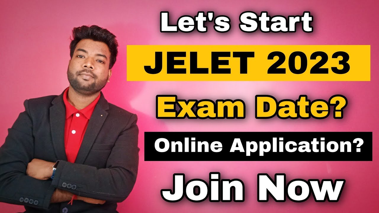 JELET 2023 New Update | Exam Date? Online Application Started? New Syllabus? Everyone Join us Now.