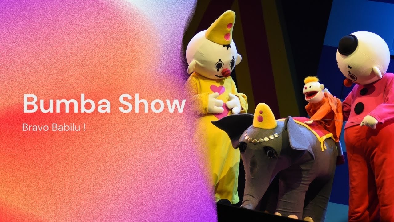 BUMBA SHOW - BRAVO BABILU ! - PLOPSALAND DE PANNE 2022 (FR/NL)