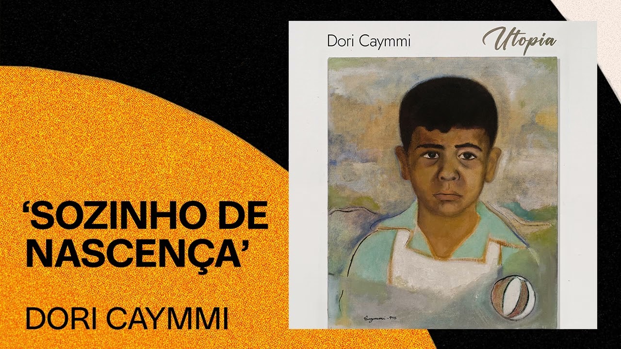 Dori Caymmi | Sozinho de Nascença | Utopia