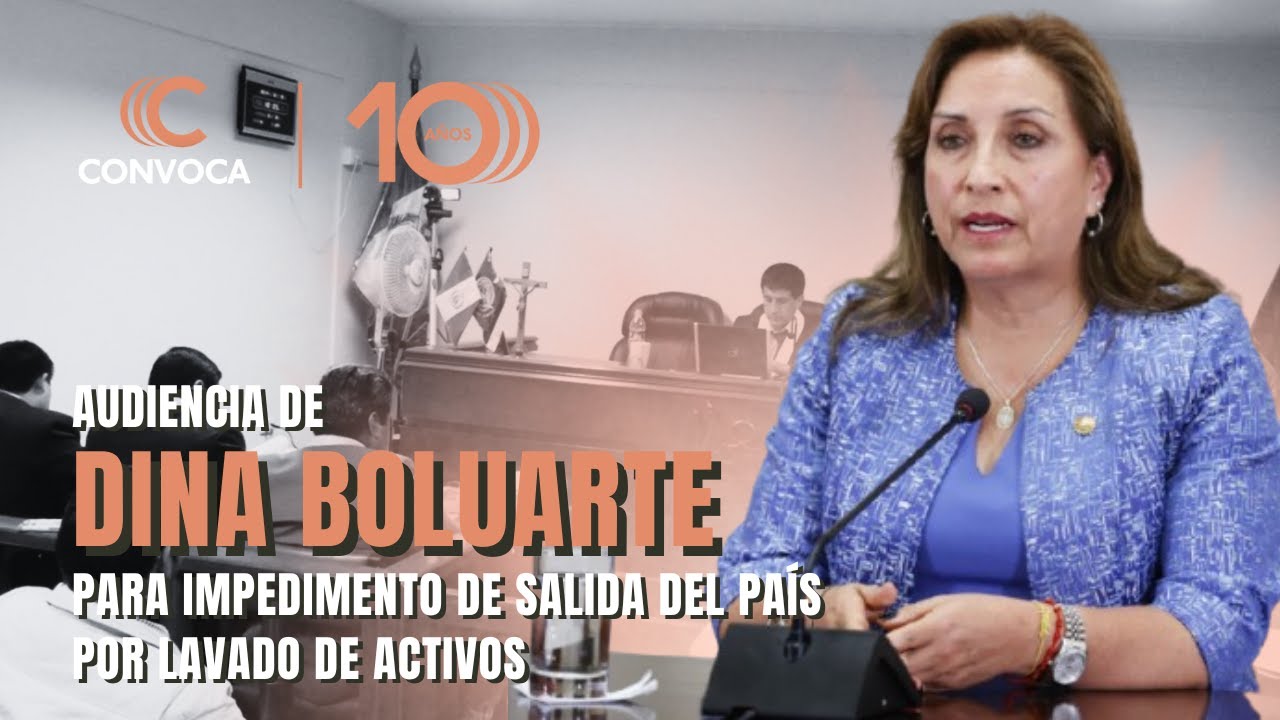 #EnVivo l Audiencia de impedimento de salida del pa&iacute;s contra Dina Boluarte