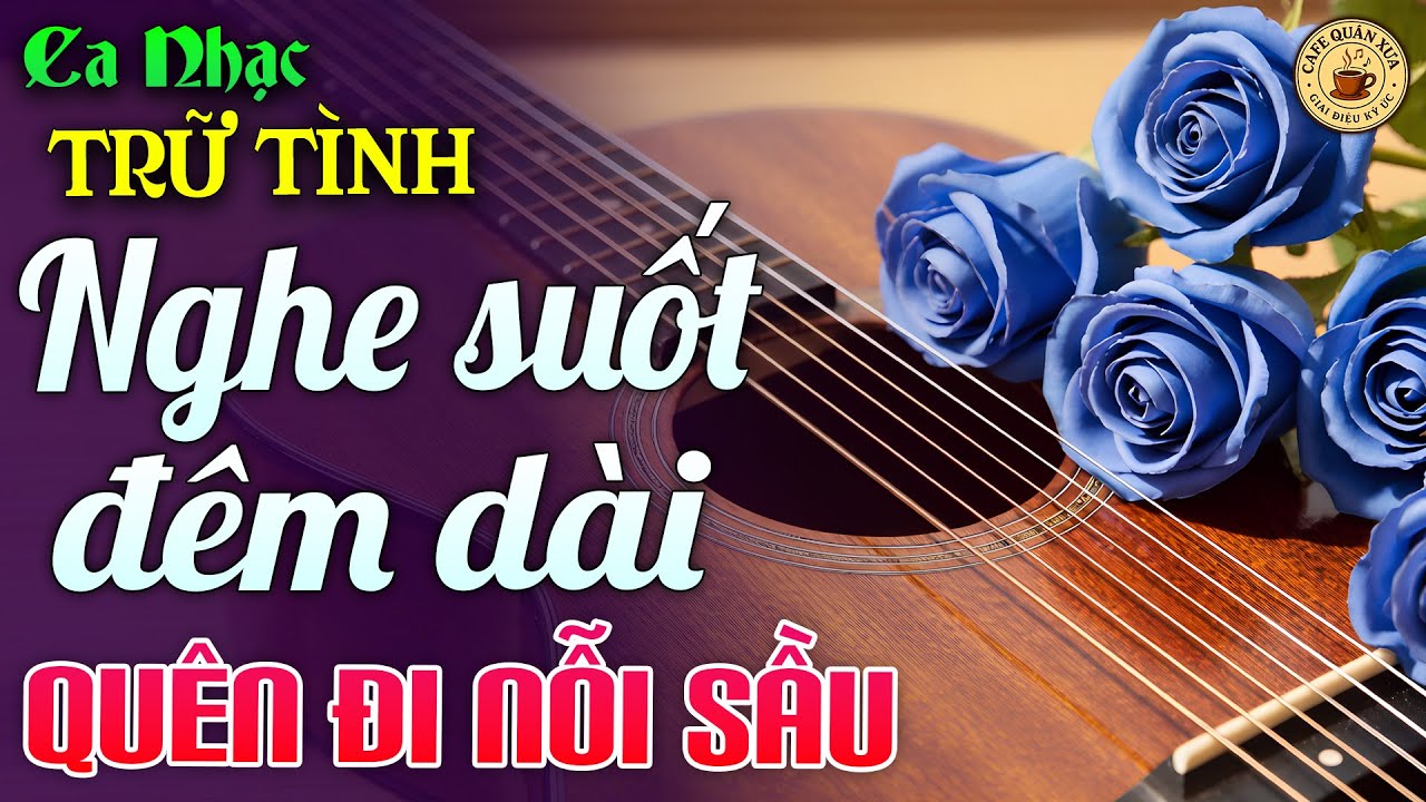 Nhạc BOLERO Trữ Tình Tâm Trạng TOÀN BÀI HAY - Nhạc Vàng Sến Xưa Cực Êm Tai, Dễ Ngủ - NGHE LÀ NGHIỆN