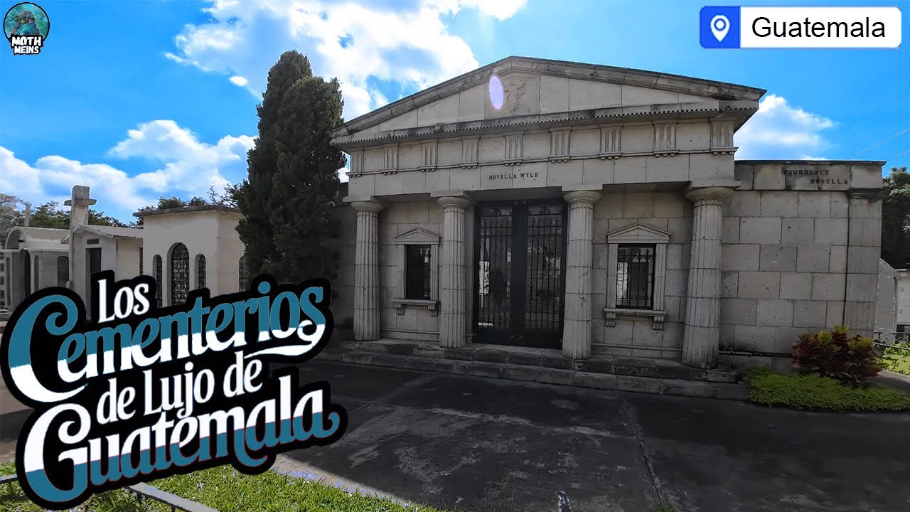 Los Cementerios Más Lujosos y Extravagantes de Guatemala