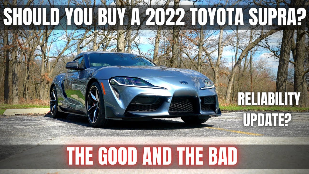 Should you buy a 2022 Toyota Supra? Here's the Good and the Bad