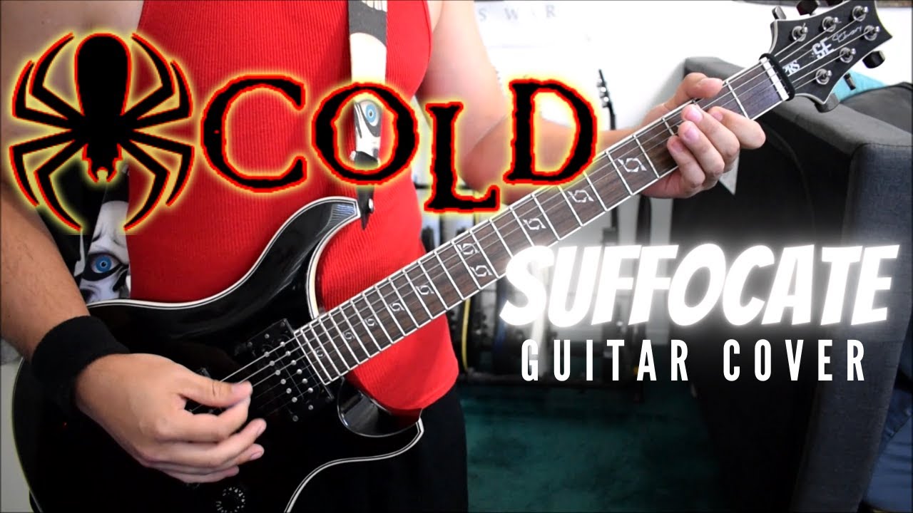 Cold - Suffocate (Guitar Cover)