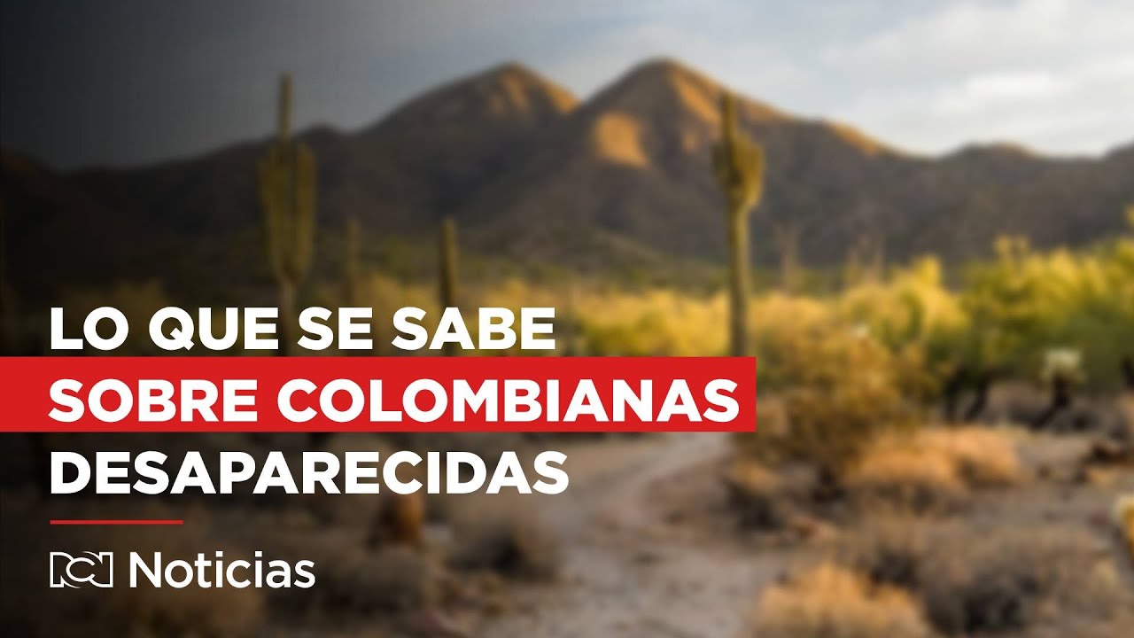 Seis jóvenes colombianas desaparecieron en México: ¿qué pasó?