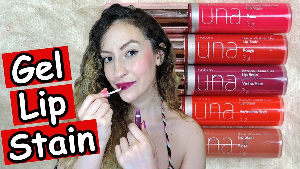 RESENHA: GEL LIP STAIN NATURA UNA | LAIANE LIRA