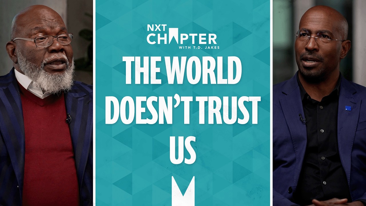 Is the World Losing Trust in America? | NXT Chapter with T.D. Jakes
