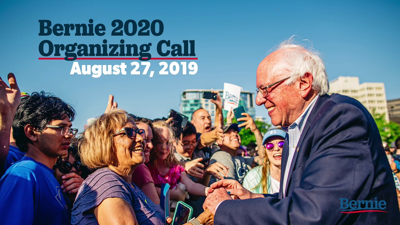 Bernie 2020 Organizing Call - August 27, 2019
