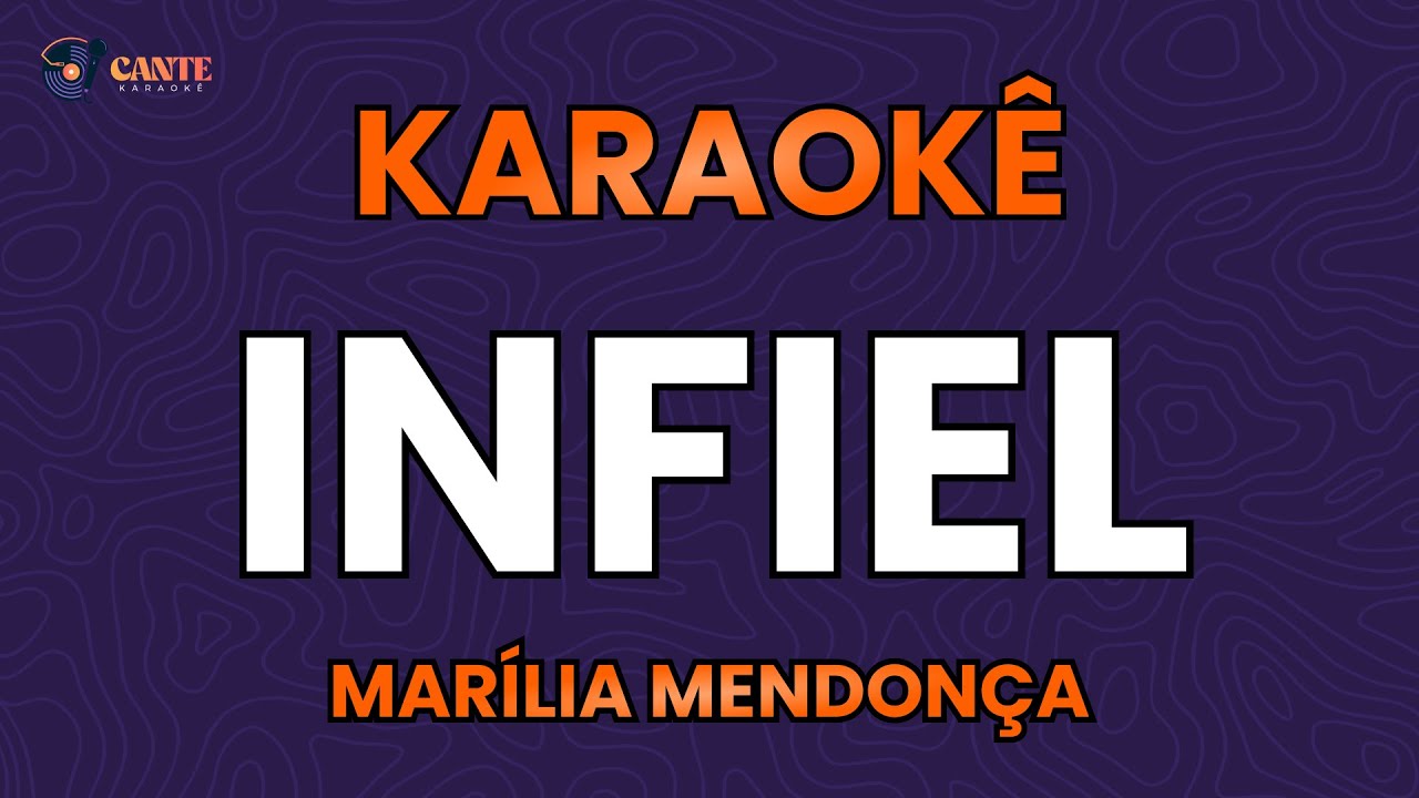 KARAOK&Ecirc; 🎤 - INFIEL - MAR&Iacute;LIA MENDON&Ccedil;A
