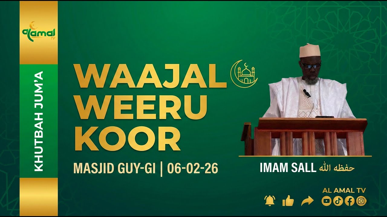Gatandu Werou Koor: Comportement bi Dioulite bi wara am - Khutbah Jum'a - Imam Sall HA - 06-02-26
