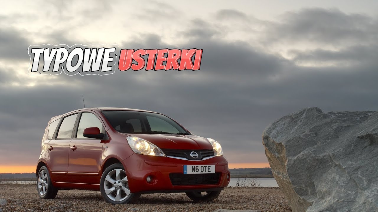 Nissan Note 1 &mdash; Sprawdź, czy przed zakupem nie występują te problemy