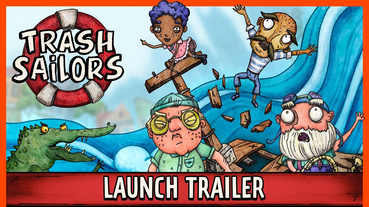 Trash Sailors — Launch Trailer | Co-Op Trash Raft Simulator