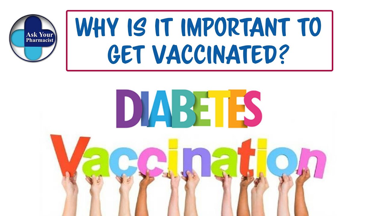 Vaccination | why get vaccinated in Diabetes | What vaccinations to get in Diabetes