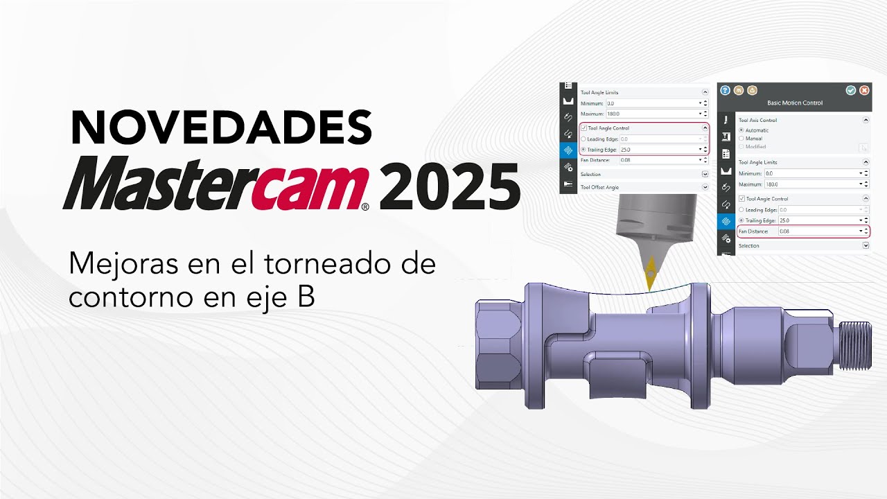 Mejoras en Torneado Mastercam 2025 | Torneado de contorno en eje B