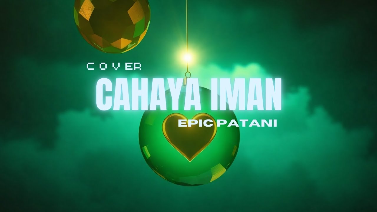 CAHAYA IMAN - AEMAN | ROCK COVER | Epic Patani