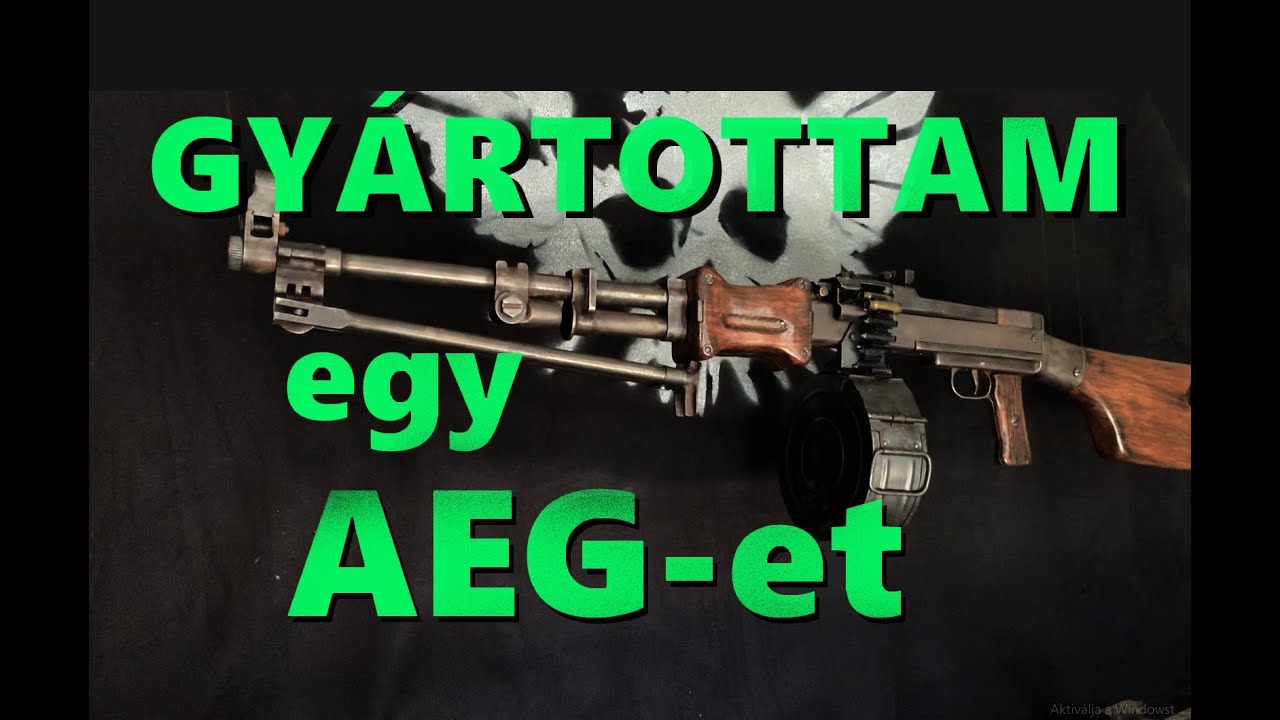 Gyártottam magamnak egy replikát! Airsoft RPD aeg.