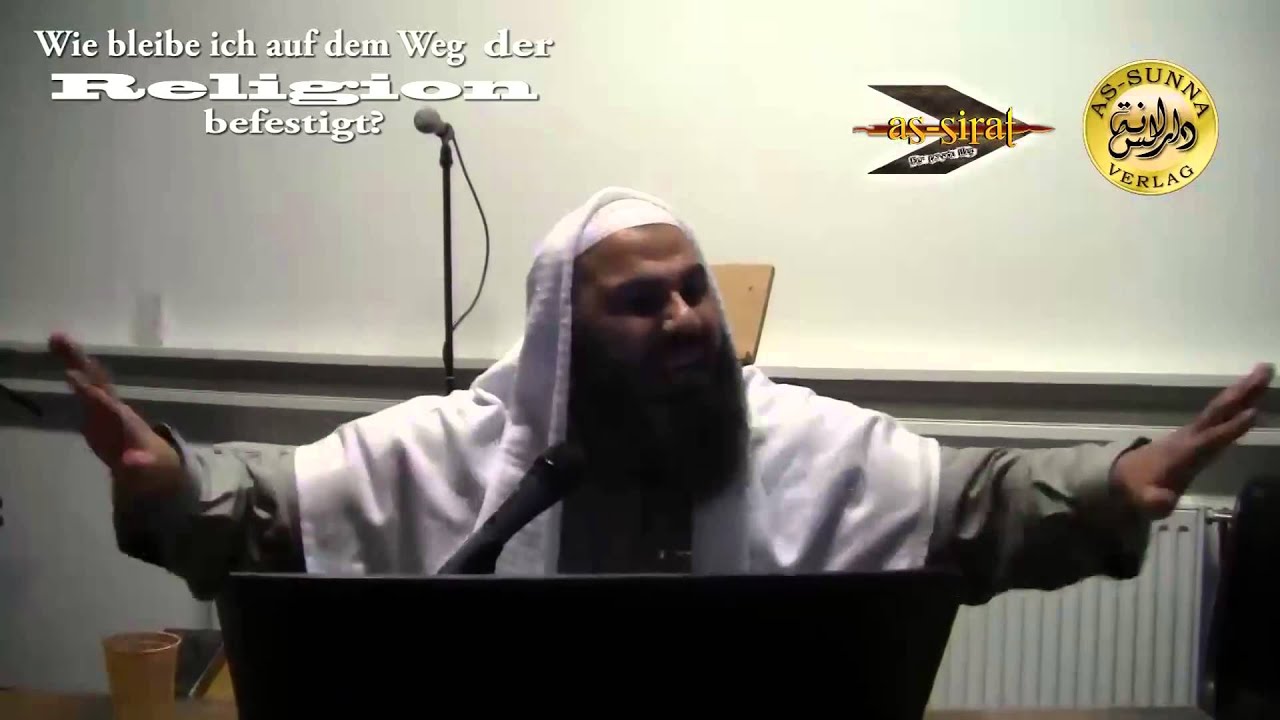 Ahmad Abul Baraa - Wie bleibe ich in meiner Religion befestigt ?