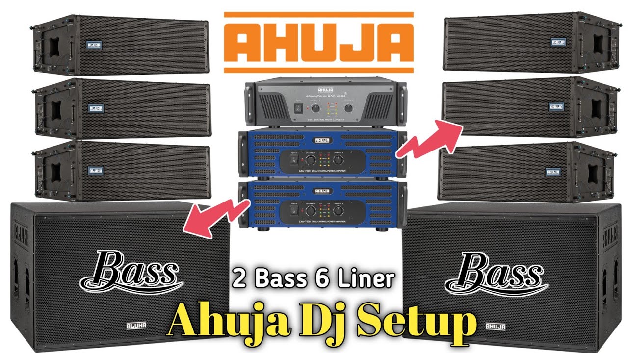 Ahuja Dj Setup Price | ahuja 2 bass 6 line array dj setup price | ahuja swx 2100 bass ALX 11000 arry