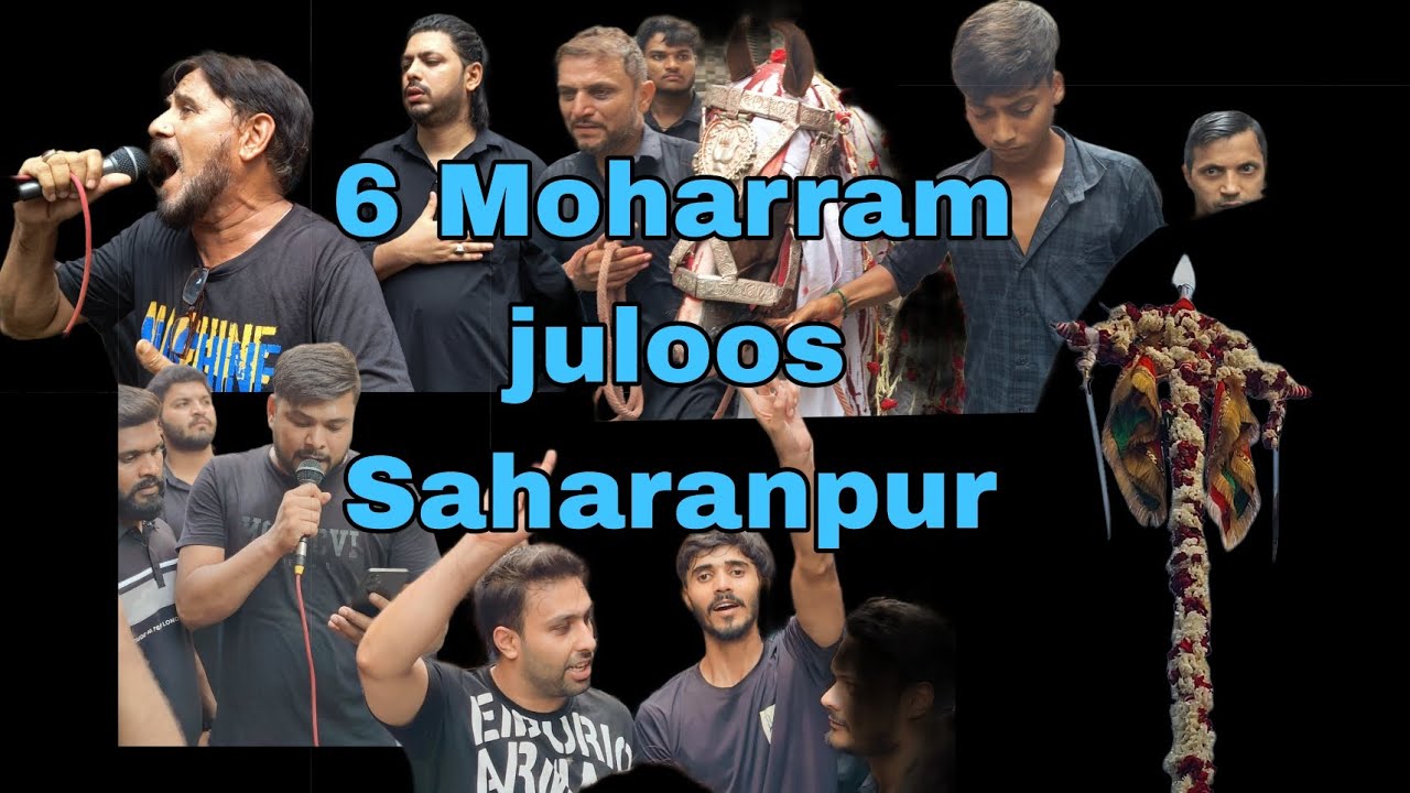 Saharanpur 6 moharram juloos|| Saharanpur moharram||Azadari saharanpur