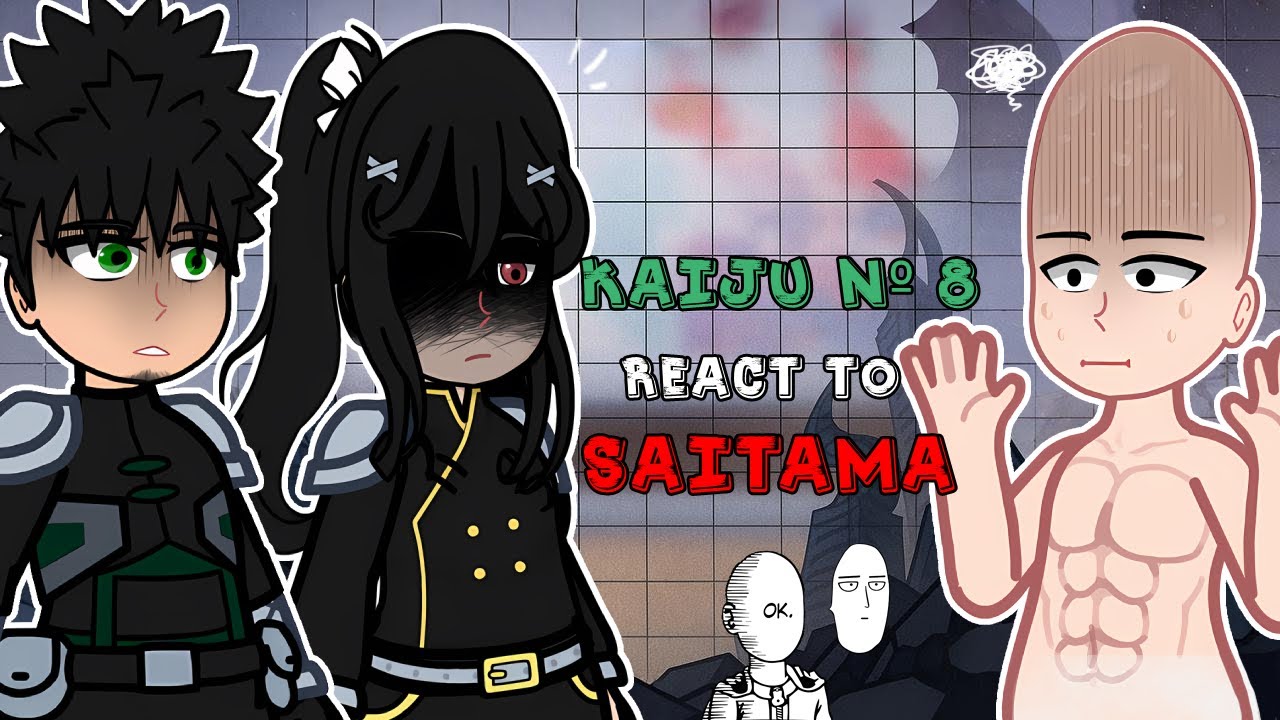 Kaiju No.8 React to Saitama || One Punch-Man - Gacha react