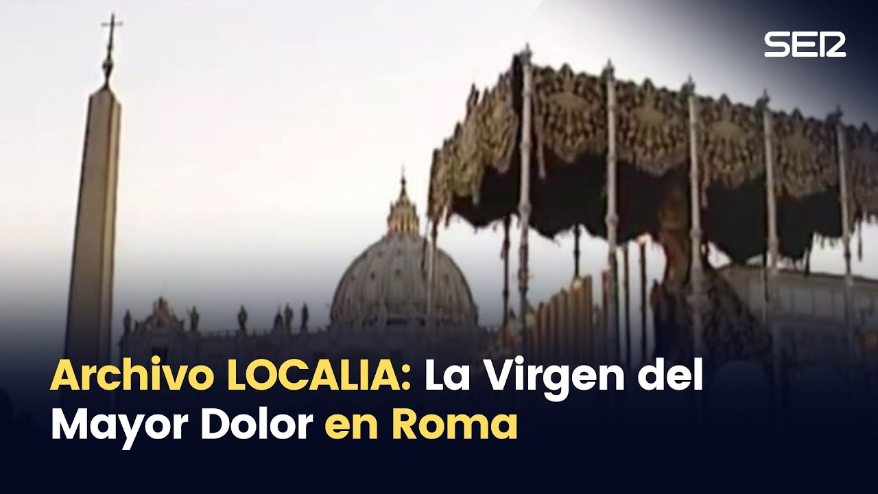 A Roma con Ella - La Virgen del Mayor Dolor, en el Vaticano