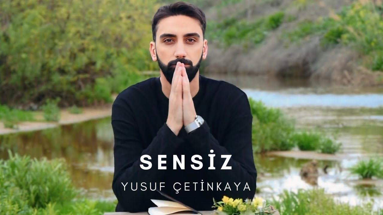 Sensiz - Yusuf Çetinkaya