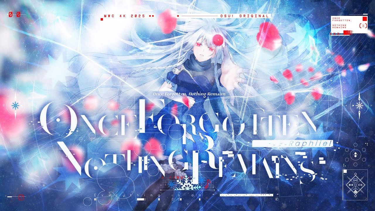Raphiiel - Once Forgotten, Nothing Remains // osu! original MWC 4K 2025