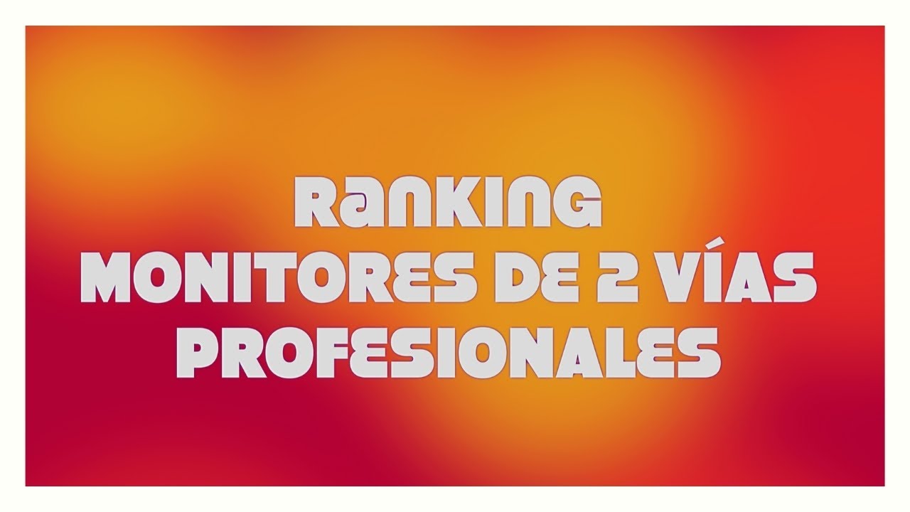 Audio Pro. Ranking Monitores Profesionales de 2 vías