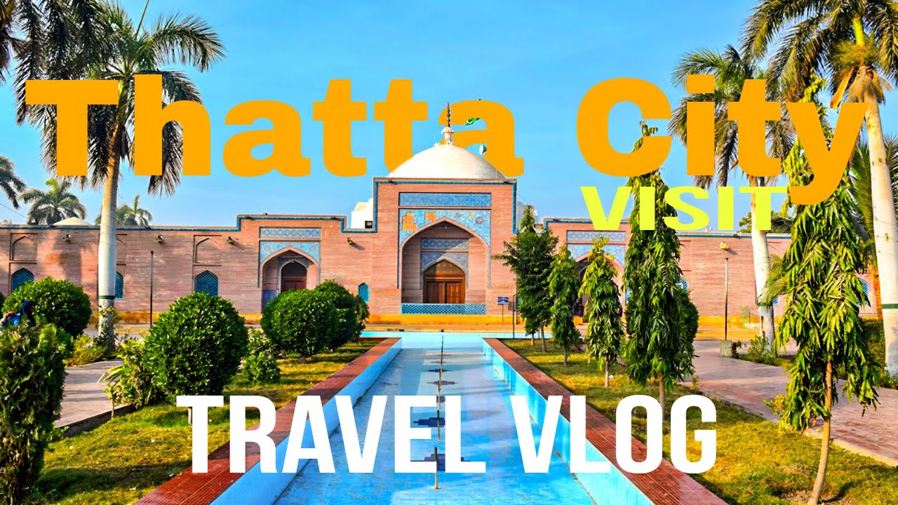 Thatta City Visit | Karachi to Thatta | Travel Vlog | Yasir Hafeez #thatta #travel #vlog