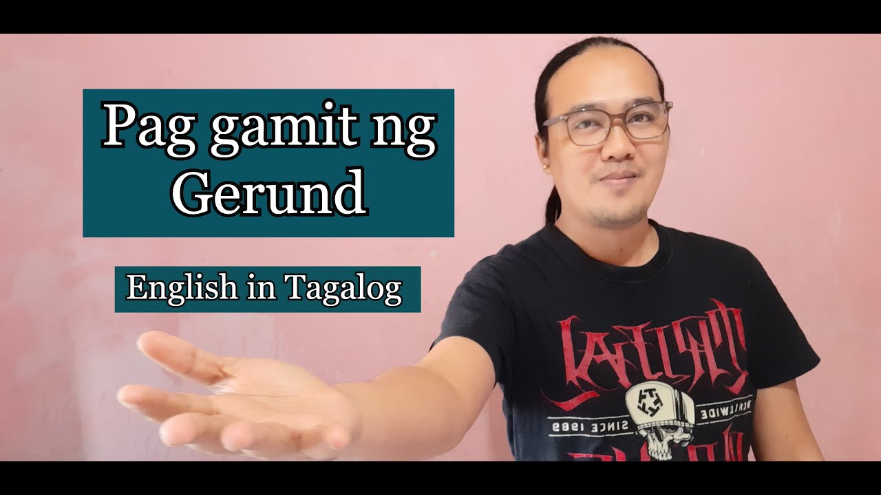 Anu ba ang Gerunds ? paano eto gamitin at saan ginagamit ang gerunds?