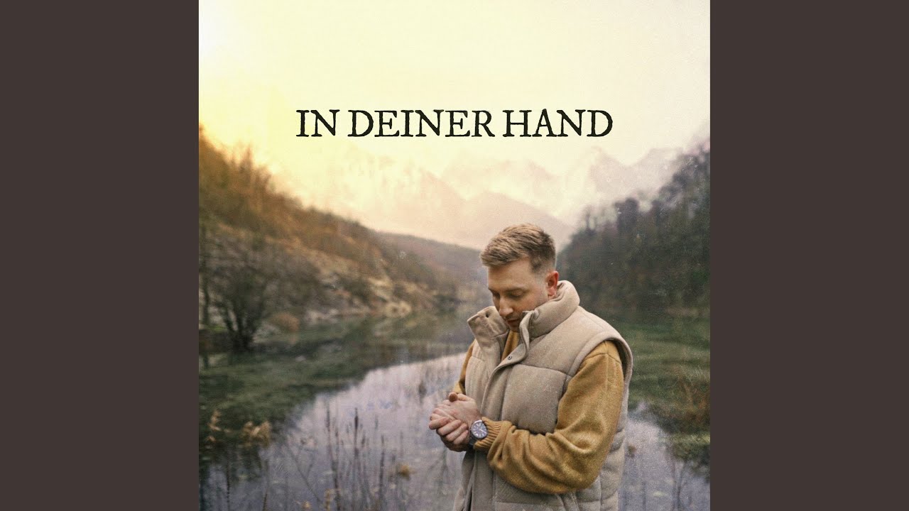 In deiner Hand