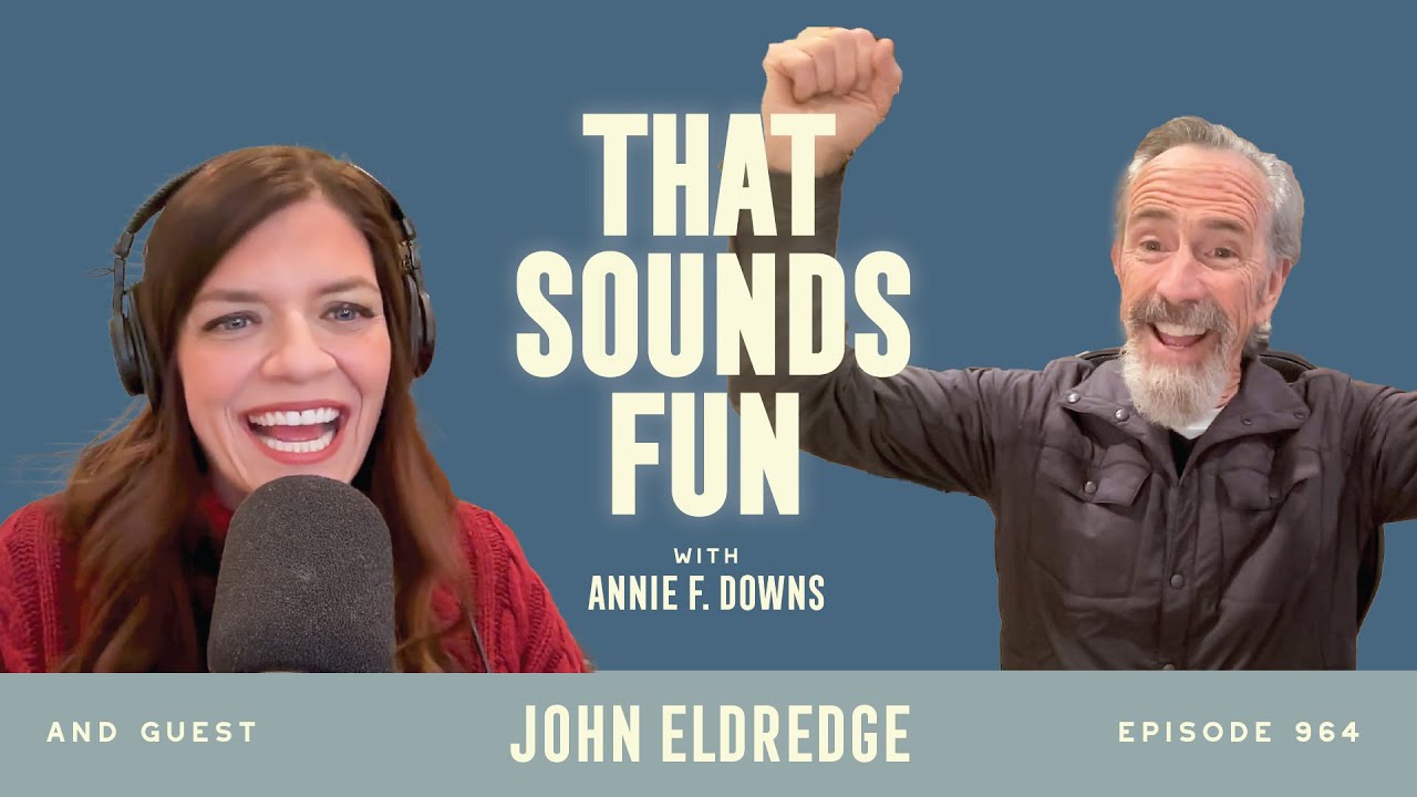 Experiencing Jesus, Lingering in Prayer, and Finding Refuge in God with John Eldredge- Episode 964