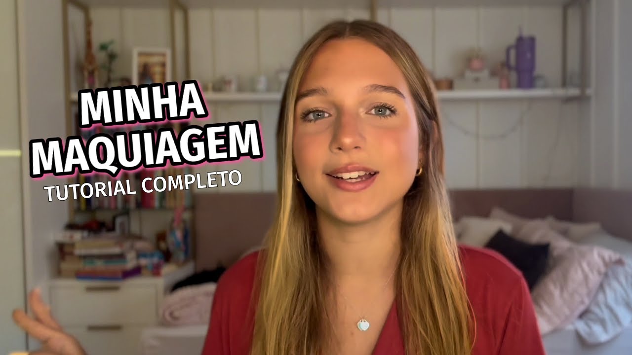 TUTORIAL COMPLETO DA MINHA MAQUIAGEM! Mostrando todos os produtos 💕