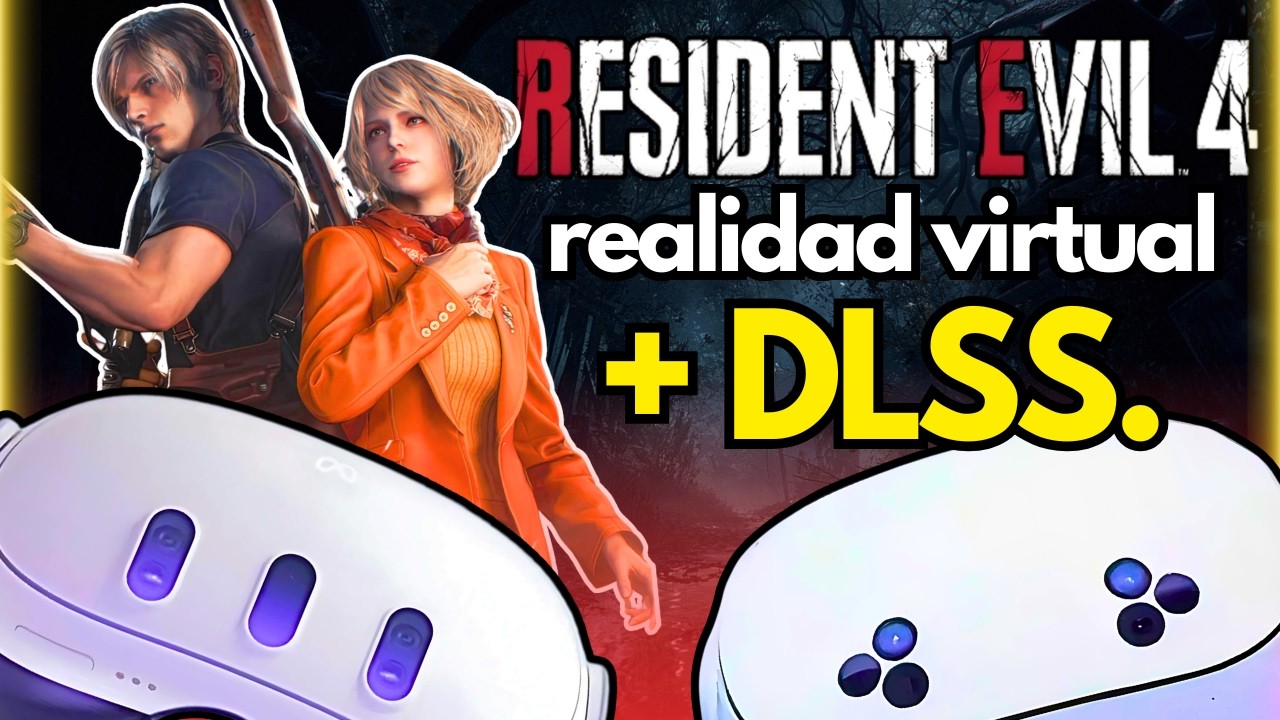 🧠 VR + DLSS en RESIDENT EVIL 4 Remake ( TUTORIAL COMPLETO 2026 ) META QUEST / PCVR