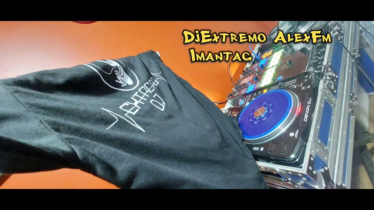 DJEXTREMO ALEXFM (IMANTAG)