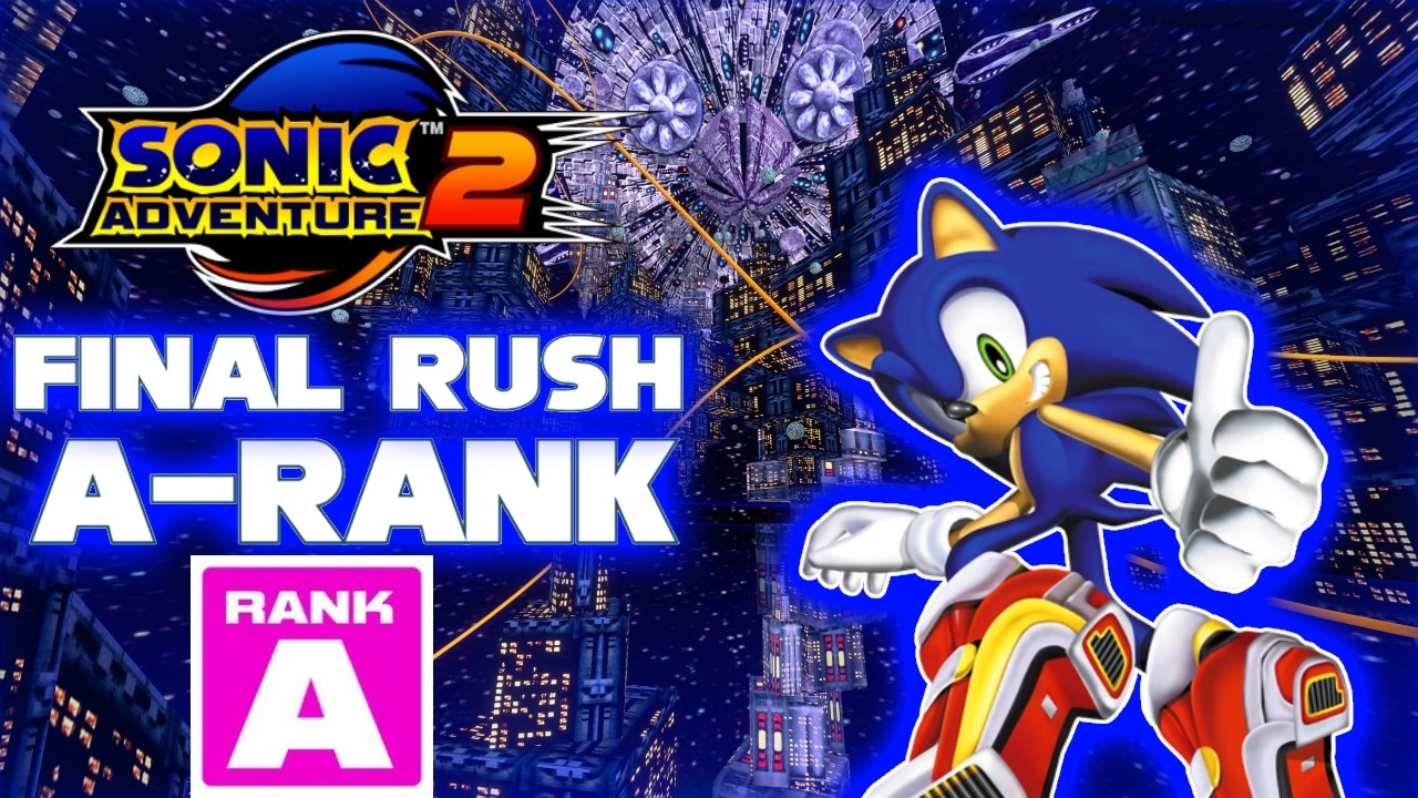 Sonic Adventure 2 | Final Rush A-rank