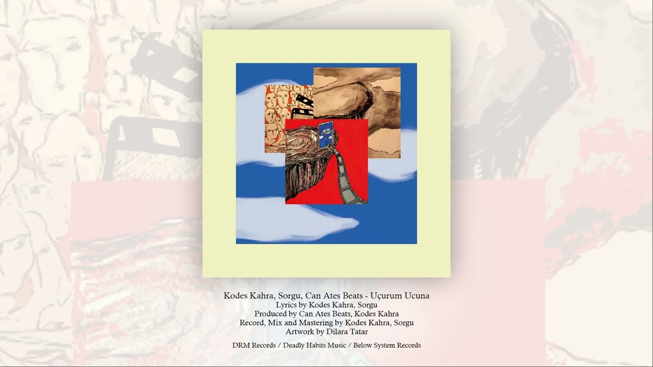 Kodes Kahra, Sorgu, Can Ates Beats - U&ccedil;urum Ucuna