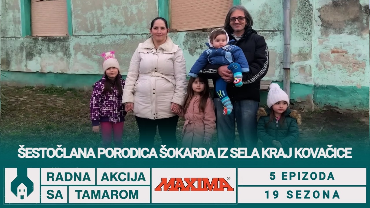 RADNA AKCIJA SA TAMAROM | Sestoclana porodica Sokarda iz sela Uzdin, Kovacica | Sezona 19 | Ep 5